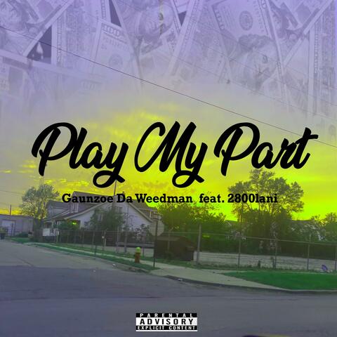 Play My Part (feat. 2800lani & latenitecreu)