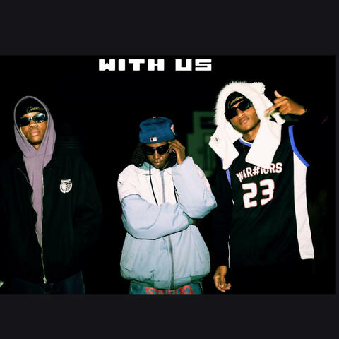 With Us (feat. Melo<3 & Priddy King)