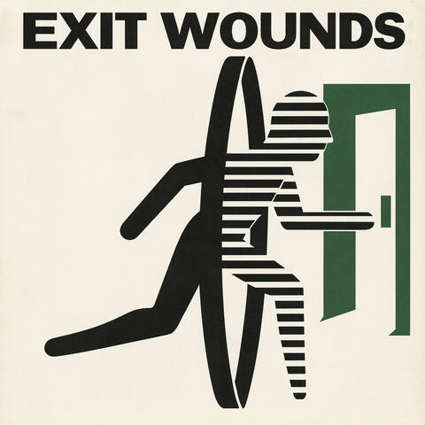 Exit Wounds