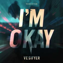 I'm Okay