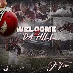 WELCOME 2 DA HILL