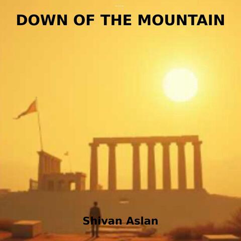 Down of the mountain
