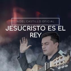 Jesucristo es el Rey