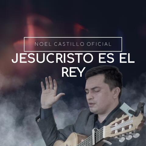Jesucristo es el Rey