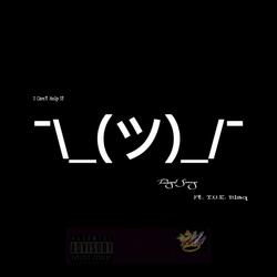 I Can't Help It (feat. T.U.E. Blaq)