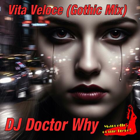 Vita Veloce (Gothic Mix)