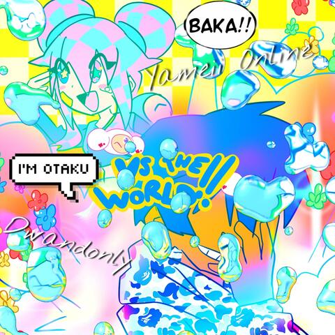 Yameii Vs. The World! (feat. Yameii Online) [Lost Otaku REMIX]