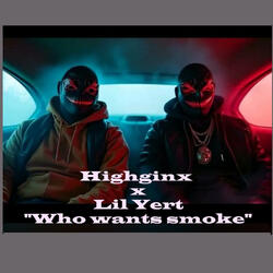Who wants smoke?