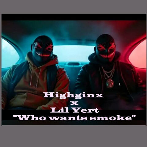 Who wants smoke?
