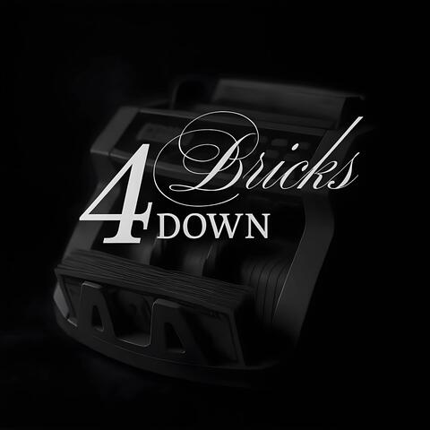 4 BRICKS DOWN (feat Augxst & NST)