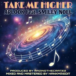 Take Me Higher (feat. Smiley Noel)