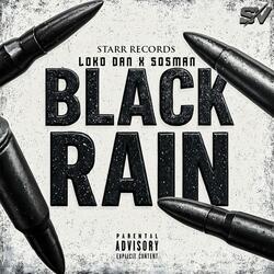 Black Rain (feat. Loko Dan & Sosman)