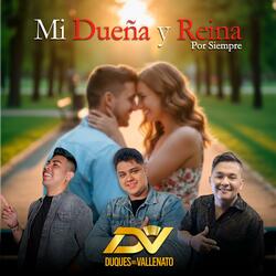 Mi Dueña y Reina por siempre