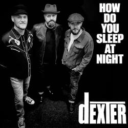 How Do You Sleep At Night