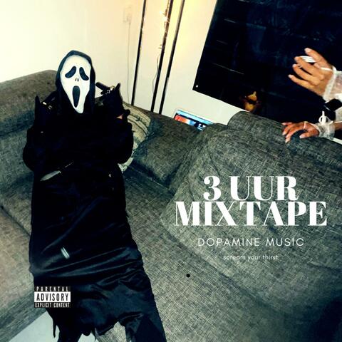 3 UUR MIXTAPE