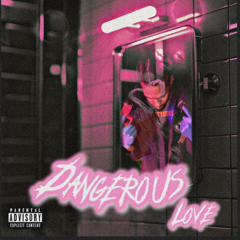 Dangerous Love