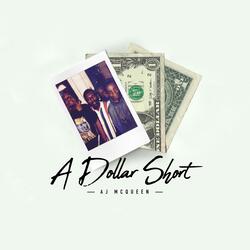 A Dollar Short