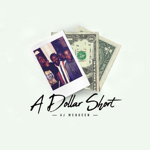 A Dollar Short