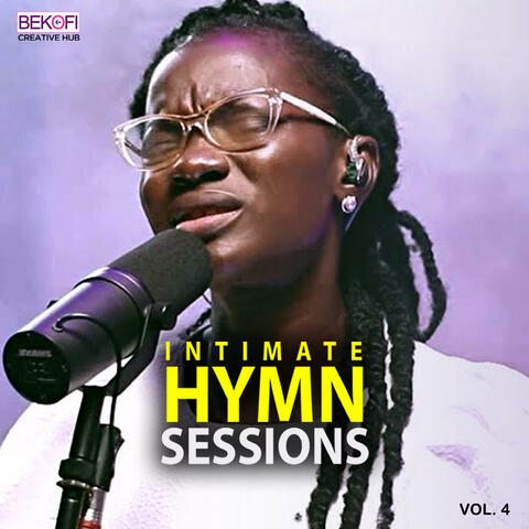 Intimate Hymn Sessions, Vol. 4