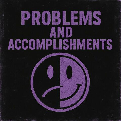 Problems & Accomplishments