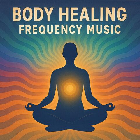 Body Healing Frequency Music