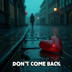 Don’t Come Back