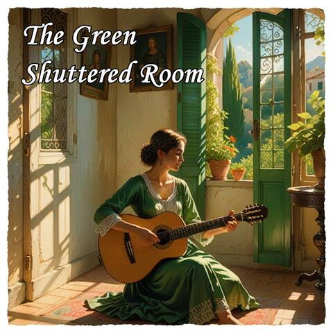 The Green Shuttered Room