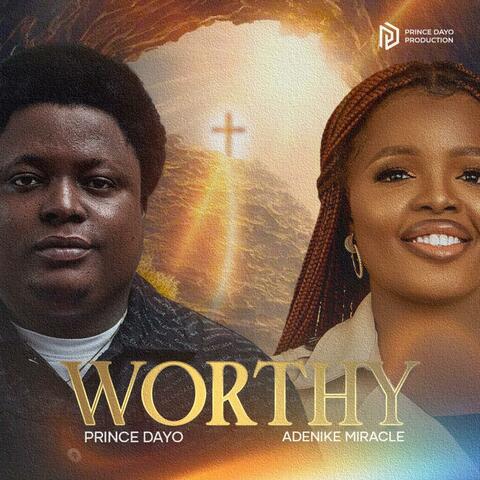 Worthy (feat. Adenike Miracle)