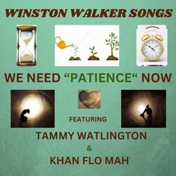 WE NEED PATIENCE NOW (feat. Tammy Watlington)