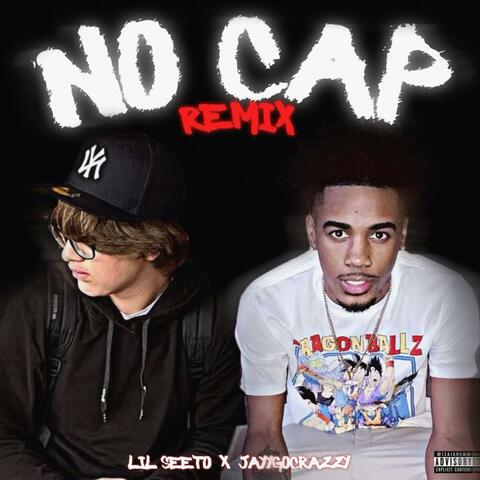 No Cap (feat. Lil Seeto) [Remix]