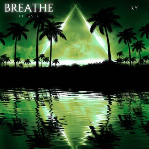 Breathe (feat. AVIA)