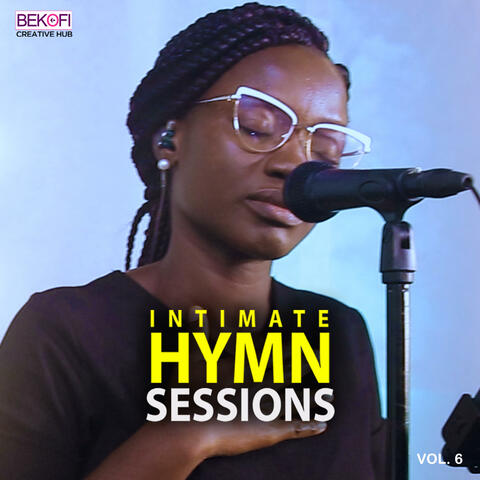 Intimate Hymn Sessions, Vol. 6