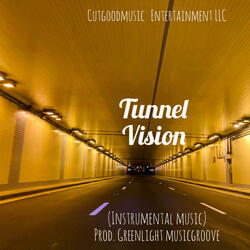 Tunnel vision (Instrumental )