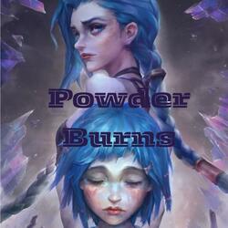 Powder Burns