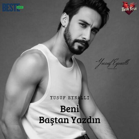 Beni Baştan Yazdın