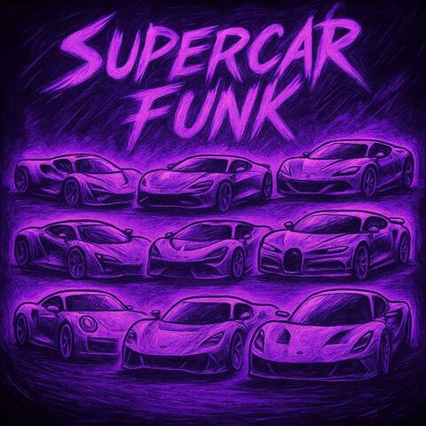 Supercar Funk (All Versions)