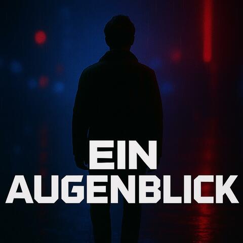 Ein Augenblick