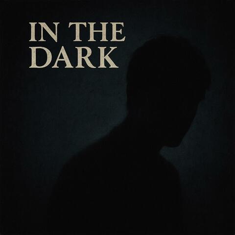 In The Dark