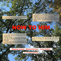 NOW TO HIM (STUDIO VERSION)