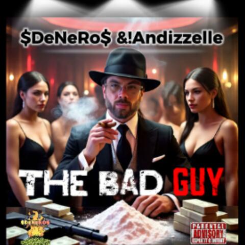 The Bad Guy (feat. Andizzelle)