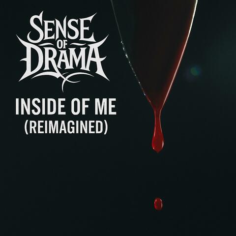 Inside Of Me (Reimagined)