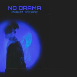 NO DRAMA (feat. Kahira Zaren)