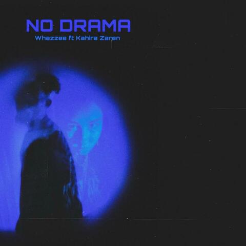 NO DRAMA (feat. Kahira Zaren)