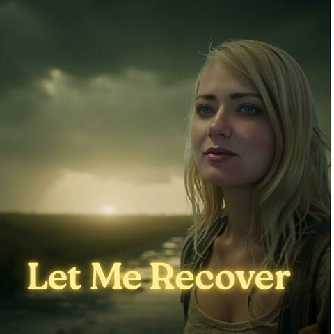 Let Me Recover