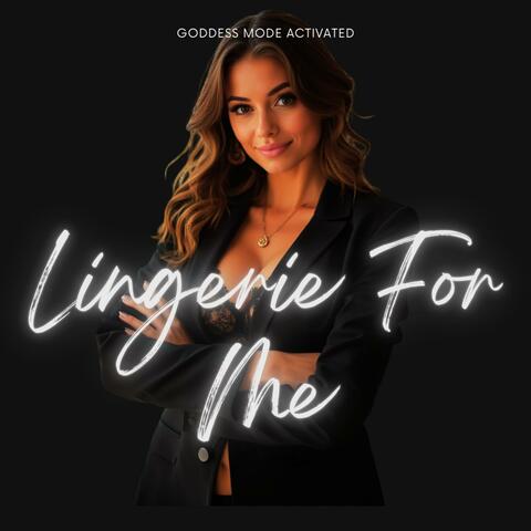 Lingerie For Me