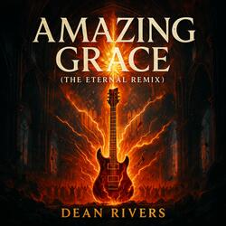 Amazing Grace (The Eternal Remix)