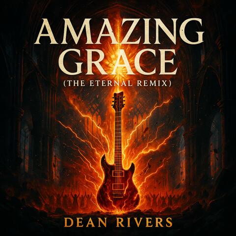 Amazing Grace (The Eternal Remix)