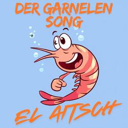 Der Garnelen Song