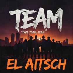 Team (Team, Team, Team)