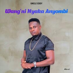Wang'ni Nyaka Anyombi